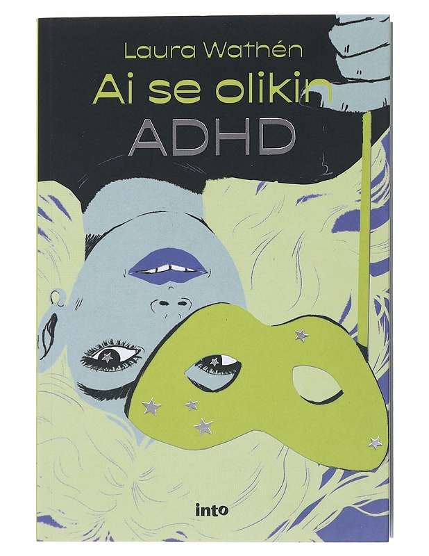 Ai se olikin ADHD - Laura Wathén - Tietokirjat ja oppaat - 10105478600 - 0