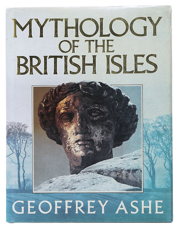 Mythology Of The British Isles - Ashe, Geoffrey - Tietokirjat ja oppaat - 10105478603 - 0