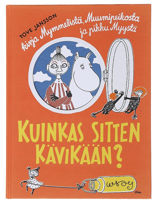 Kuinkas sitten kävikään? - Jansson, Tove - Lastenkirjat - 10105478617 - 0