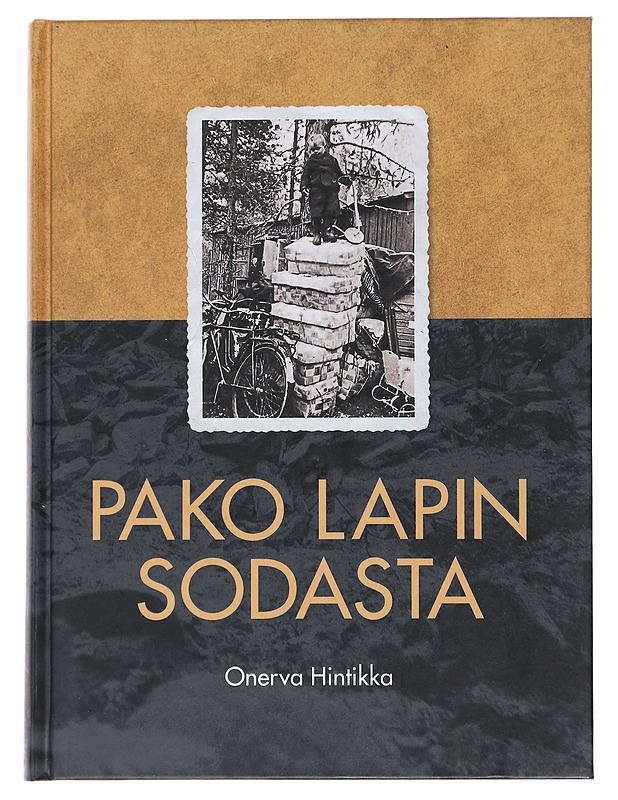 Pako Lapin sodasta - Onerva Hintikka - Elämäkerrat ja muistelmat - 10105478616 - 0