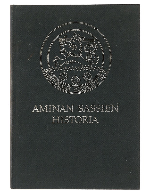 Veikko Kalevi Otonpoika Sassi : Aminan Sassien historia : Henrik Henrikinpoika Sassin jälkeläiset - Historiakirjat - 10105478639 - 0