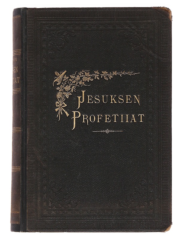 Jesuksen profetiiat : eli, Wapahtajamme ja profeetain ennustukset toteutuneina. - Tietokirjat ja oppaat - 10105478643 - 0