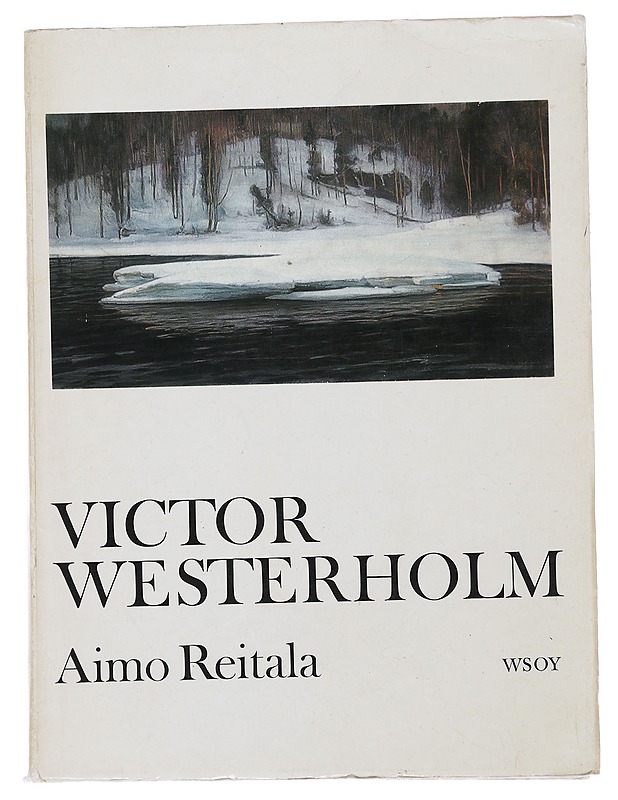 Aimo Reitala : Victor Westerholm - Elämäkerrat ja muistelmat - 10105478659 - 0