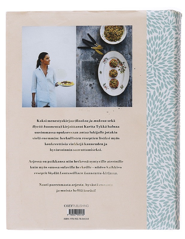 Lautasellinen kauneutta : syö olosi hyväksi ja hehkeäksi - Karita Tykkä - Ruokakirjat - 10105478657 - 1
