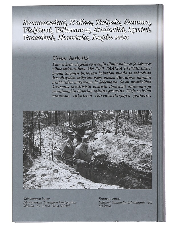 On isät täällä taistelleet : Tarvasjoen veteraanit - Mäkinen, Kalervo  ; Tarvasjoen sotaveteraanit  - Historiakirjat - 10105478664 - 1