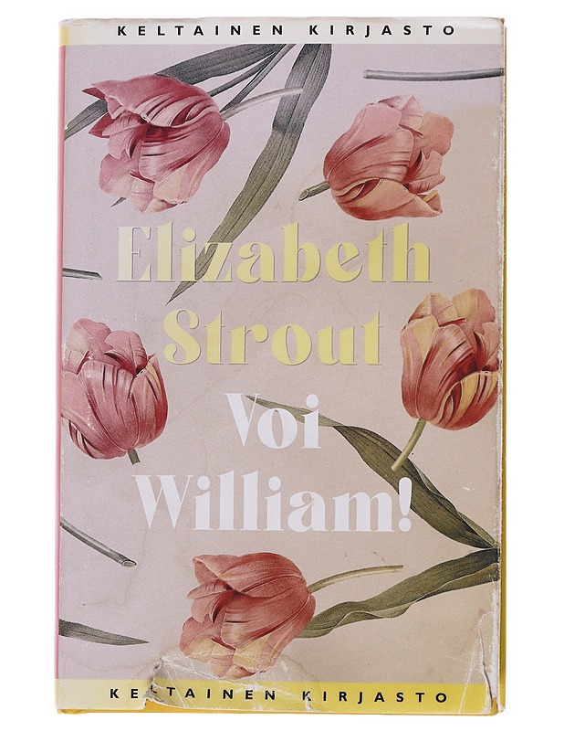 Voi William! - Strout, Elizabeth - Romaanit ja novellit - 10105478673 - 0