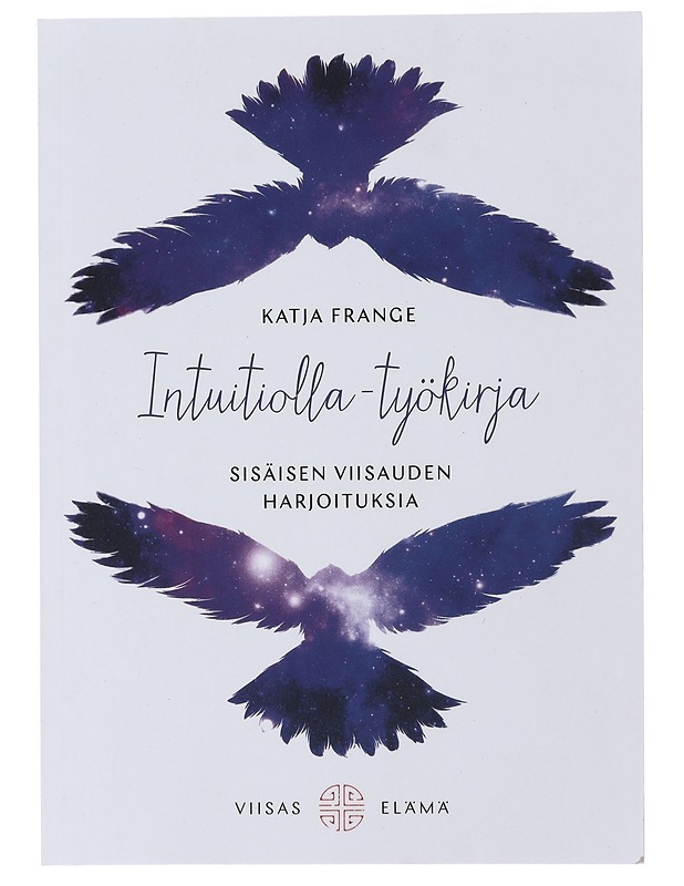 Intuitiolla-työkirja : sisäisen viisauden harjoituksia - Katja Frange - Hyvinvointikirjat - 10105478691 - 0