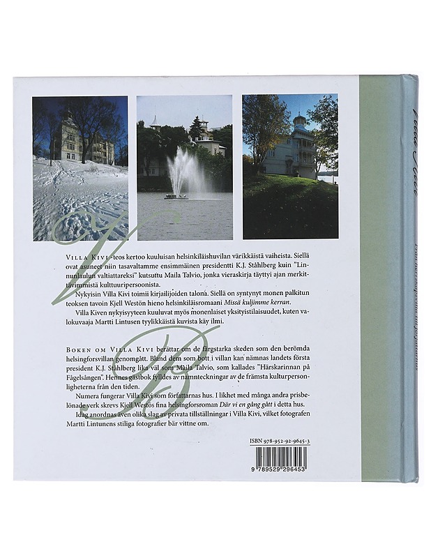 Villa Kivi : herrasväen huvilasta kirjailijoiden taloksi - Wickström, Mika - Elämäkerrat ja muistelmat - 10105478693 - 1