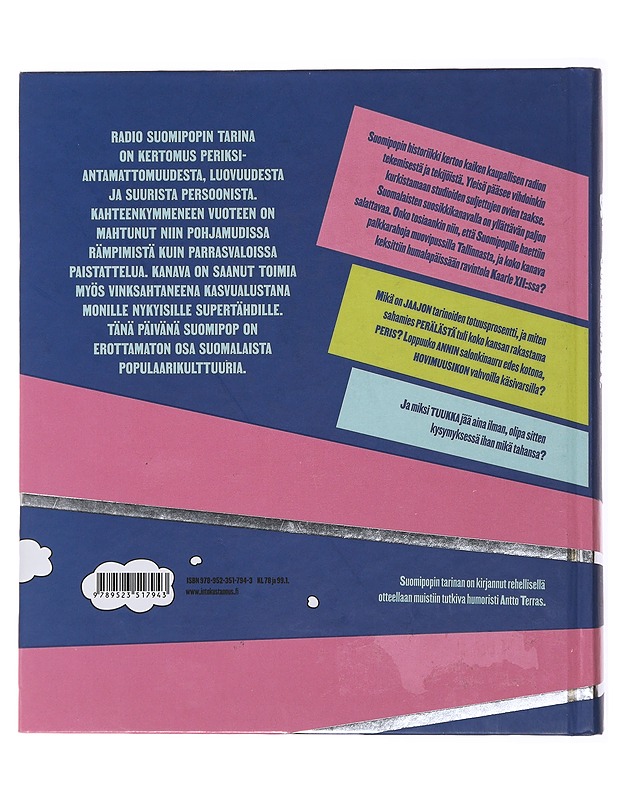 Radio Suomipop : suomalaisuuden soundtrack -juhlakirja 20 v. - Antto Terras - Elämäkerrat ja muistelmat - 10105478707 - 1
