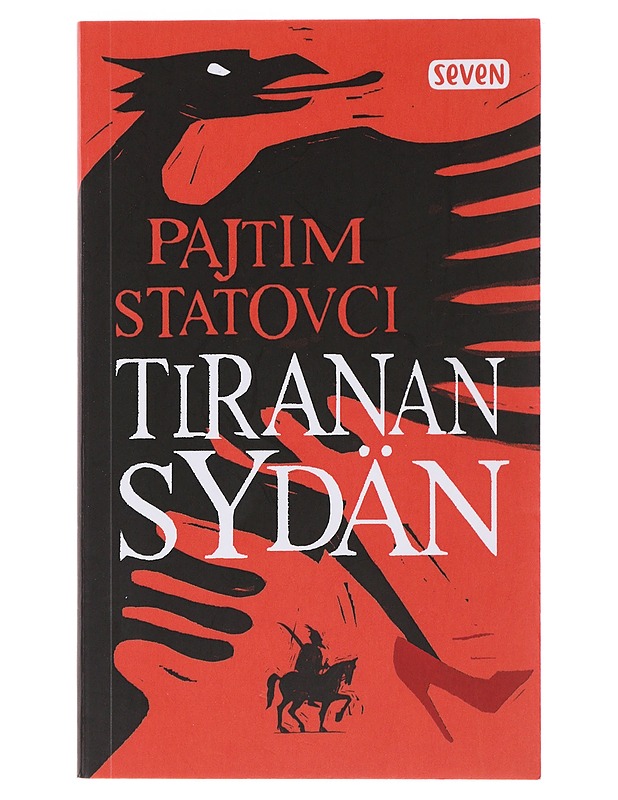 Tiranan sydän - Pajtim Statovci - Romaanit ja novellit - 10105478735 - 0