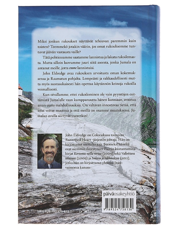 Vuoretkin siirtyvät : rukous on kumppanuutta Jumalan kanssa - Eldredge, John - Hyvinvointikirjat - 10105478742 - 1