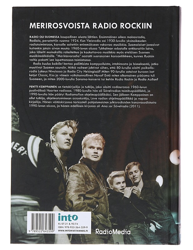Radio kuuluu kaikille! : kaupallisen radion historia Suomessa - Pentti Kemppainen - Historiakirjat - 10105478765 - 1