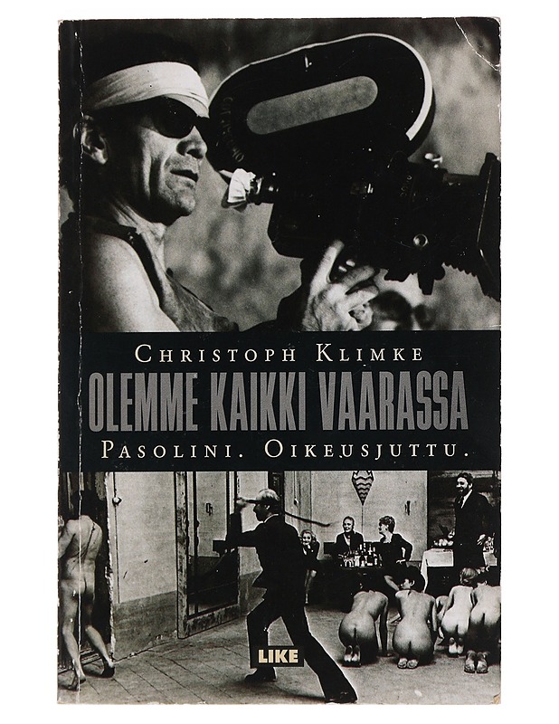 Olemme kaikki vaarassa Pasolini : oikeusjuttu - Christoph Klimke - Elämäkerrat ja muistelmat - 10105478819 - 0