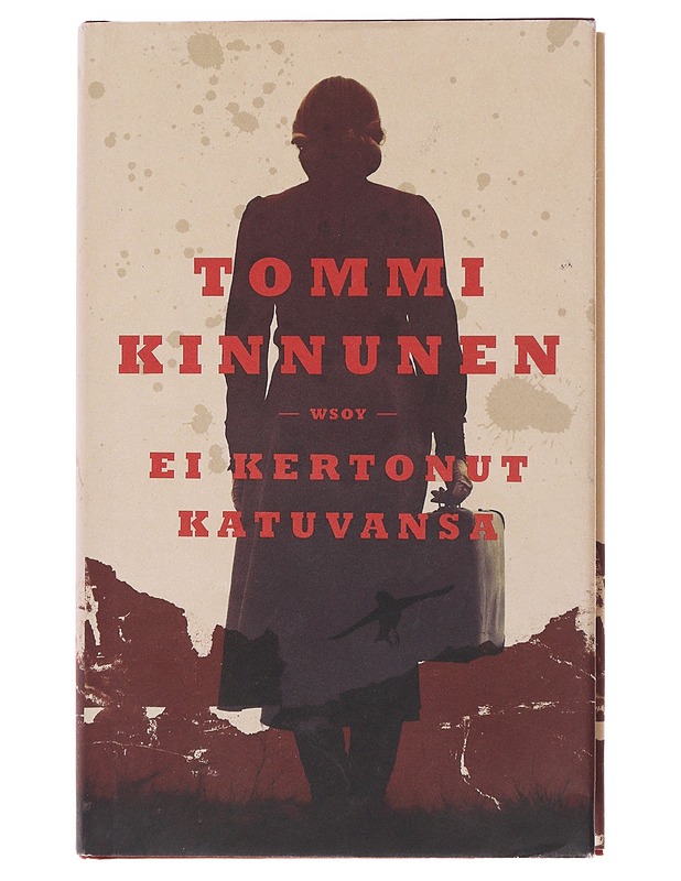 Ei kertonut katuvansa / vaellusromaani - Tommi Kinnunen - Romaanit ja novellit - 10105478822 - 0
