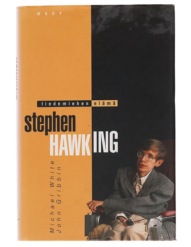 Stephen Hawking : tiedemiehen elämä - White, Michael - Elämäkerrat ja muistelmat - 10105478825 - 0