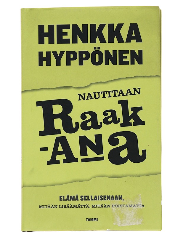 Nautitaan raakana - Hyppönen Henkka - Tietokirjat ja oppaat - 10105478844 - 0