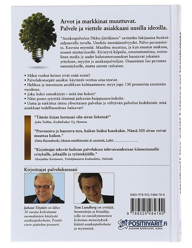 Asiakaspalvelun pikku-jättiläinen : taitoa, tunnetta, intoa & intohimoa, osaajan asenne ratkaisee, aina - Lundberg, Tom - Tietokirjat ja oppaat - 10105478850 - 1
