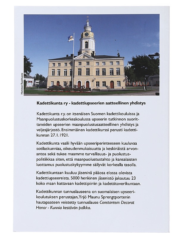 230 vuotta kadettiupseereita : Haminan kadetit suomalaisessa yhteiskunnassa : juhlaseminaari ja Kaaderiviikonloppu Haminassa 1.-2.8.2009 - Laaksonen, Marko - Historiakirjat - 10105478861 - 1