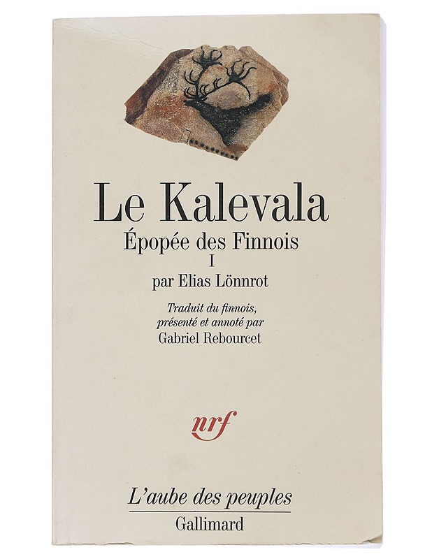Le Kalevala : épopée des Finnois. Tome I - Lönnrot, Elias - Runot ja näytelmät - 10105478878 - 0