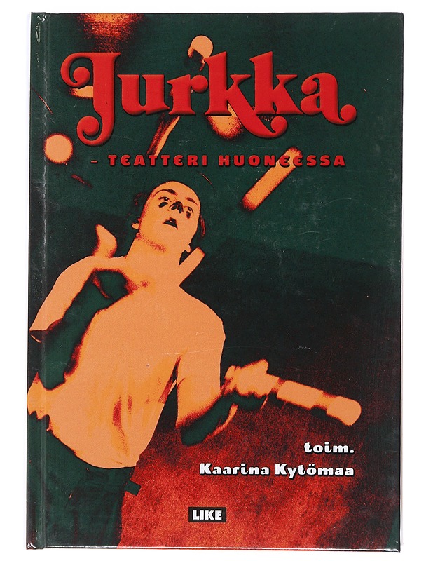 Jurkka : teatteri huoneessa - Harju, Hannu - Elämäkerrat ja muistelmat - 10105478895 - 0