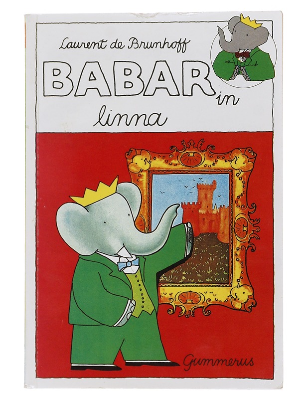 Babarin linna - Brunhoff, Laurent de - Lastenkirjat - 10105478922 - 0