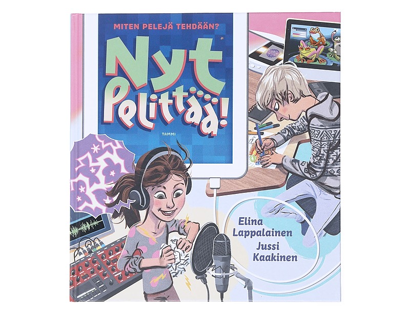 Nyt pelittää! : miten pelejä tehdään? - Lappalainen, Elina - Tietokirjat - 10105478930 - 0