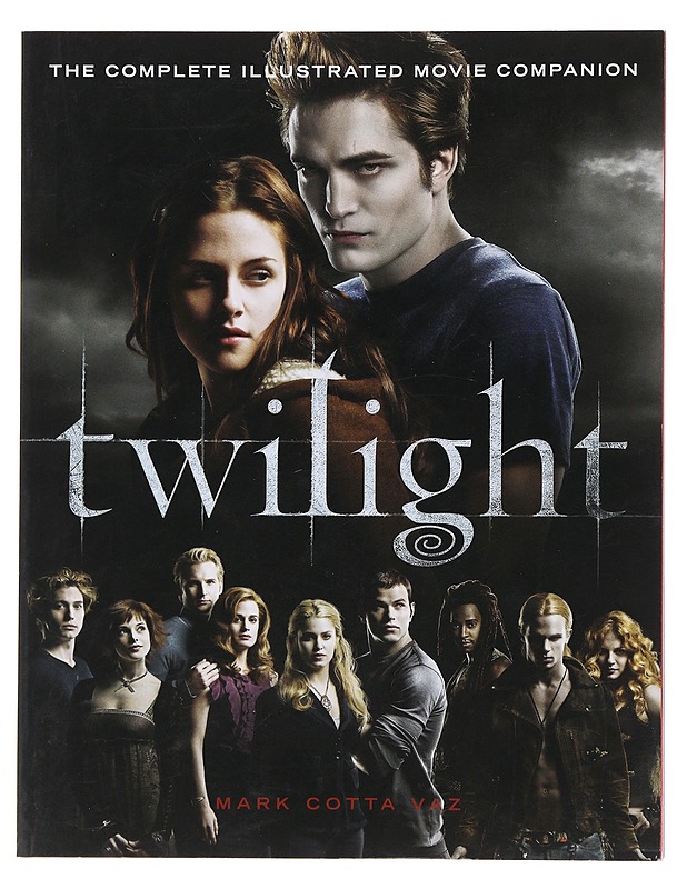Twilight : the complete illustrated movie companion - Mark Cotta Vaz - Musiikki- ja elokuvakirjat - 10105478956 - 0