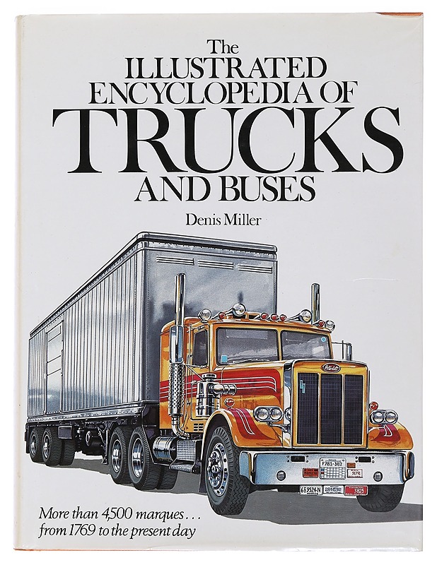 THE ILLUSTRATED ENCYCLOPEDIA OF TRUCKS AND BUSES - MILLER, DENIS - Tietokirjat ja oppaat - 10105478960 - 0