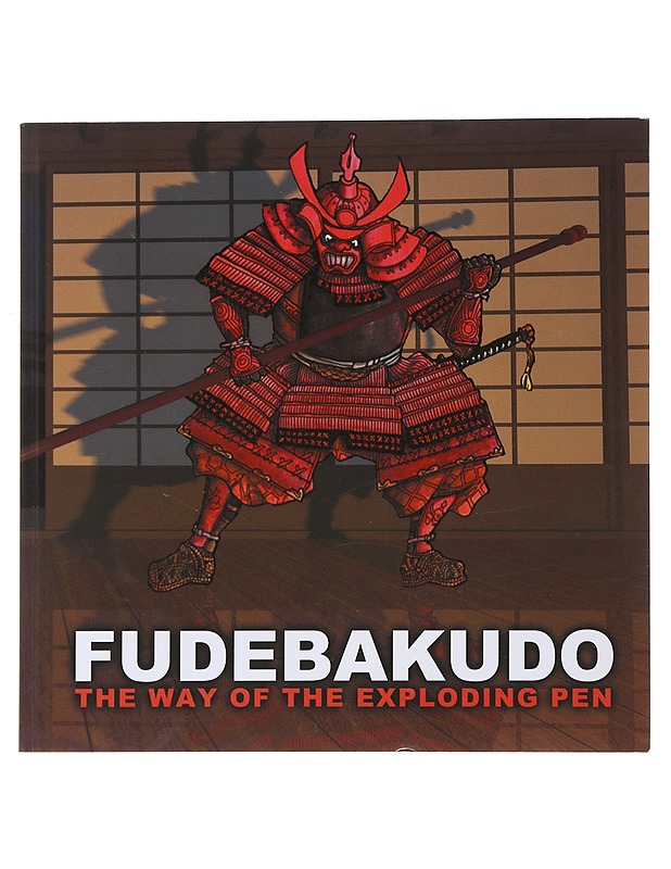 Fudebakudo - The Way of the Exploding Pen - Tietokirjat ja oppaat - 10105478978 - 0