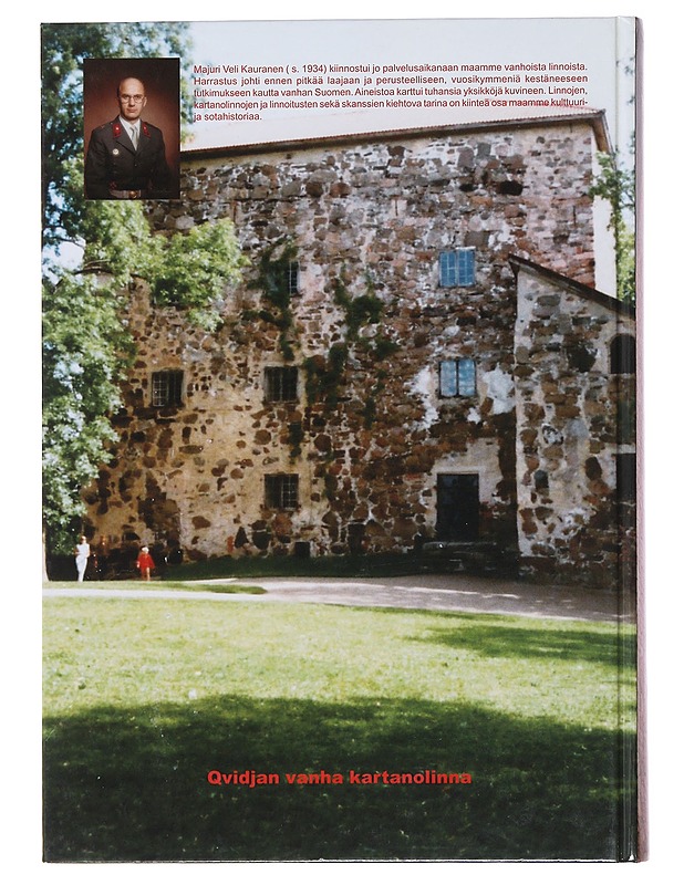 Suomen vanhat linnat, kartanolinnat, linnoitukset ja skanssit - Veli Kauranen - Tietokirjat ja oppaat - 10105478976 - 1