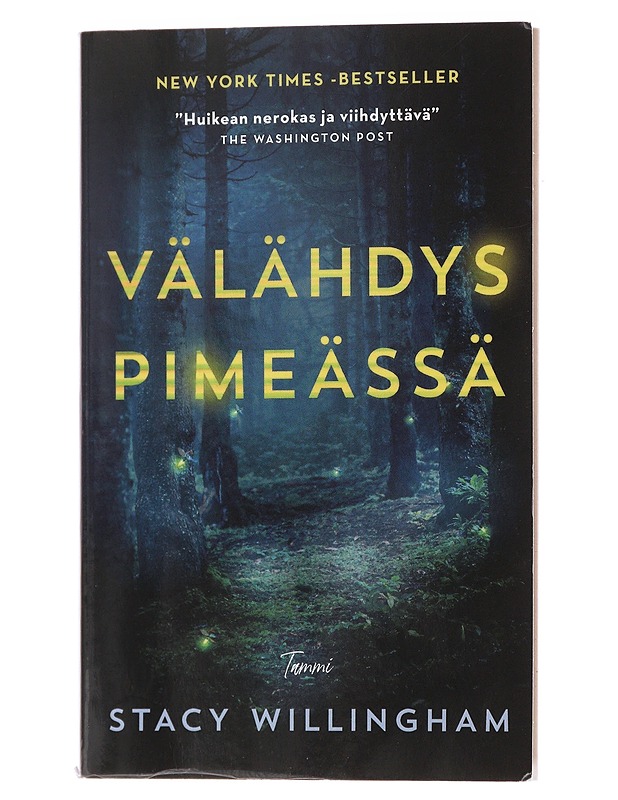 Välähdys pimeässä - Willingham, Stacy - Jännitys ja dekkarit - 10105478979 - 0