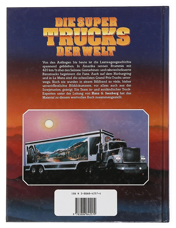 Die Super Trucks der Welt. - Isenberg, Hans G - Tietokirjat ja oppaat - 10105479085 - 1