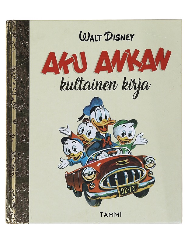 Aku Ankan kultainen kirja - Kelsey, Dick - Lastenkirjat - 10105479111 - 0