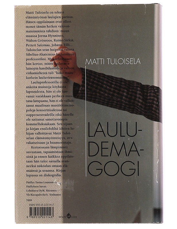 Lauludemagogi : lauluprofessori muistelee - Tuloisela, Matti - Elämäkerrat ja muistelmat - 10105479134 - 1
