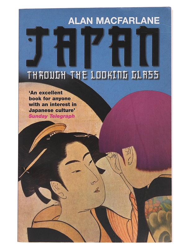 Japan through the looking glass - Alan Macfarlane - Tietokirjat ja oppaat - 10105479157 - 0