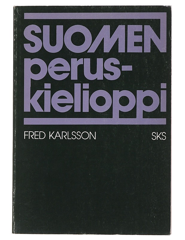 Suomen peruskielioppi - Fred Karlsson - Tietokirjat ja oppaat - 10105479187 - 0