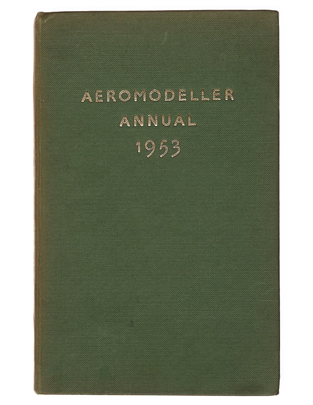 Aeromodeller annual : 1953 - D. J. Laidlaw-Dickson - Tietokirjat - 10105479199 - 0