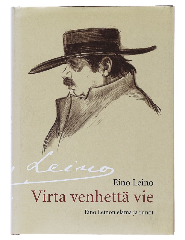VIRTA VENHETTÄ VIE : EINO LEINON ELÄMÄ JA RUNOT - LEINO, EINO - Elämäkerrat ja muistelmat - 10105479202 - 0