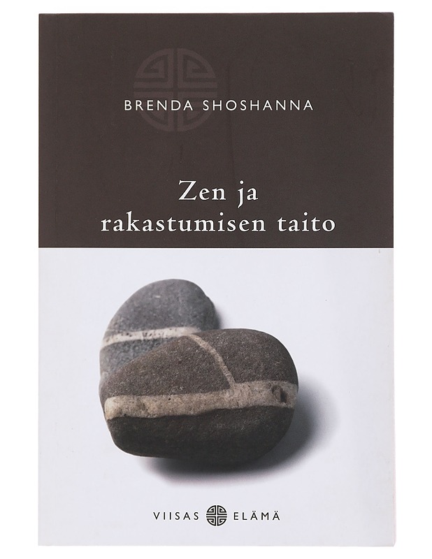 Zen ja rakastumisen taito - Shoshanna, Brenda - Tietokirjat ja oppaat - 10105479208 - 0