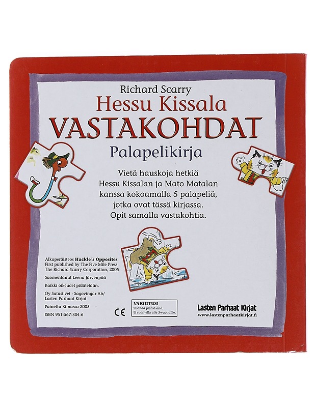 Hessu Kissala : vastakohdat - Scarry, Richard - Lastenkirjat - 10105479215 - 1