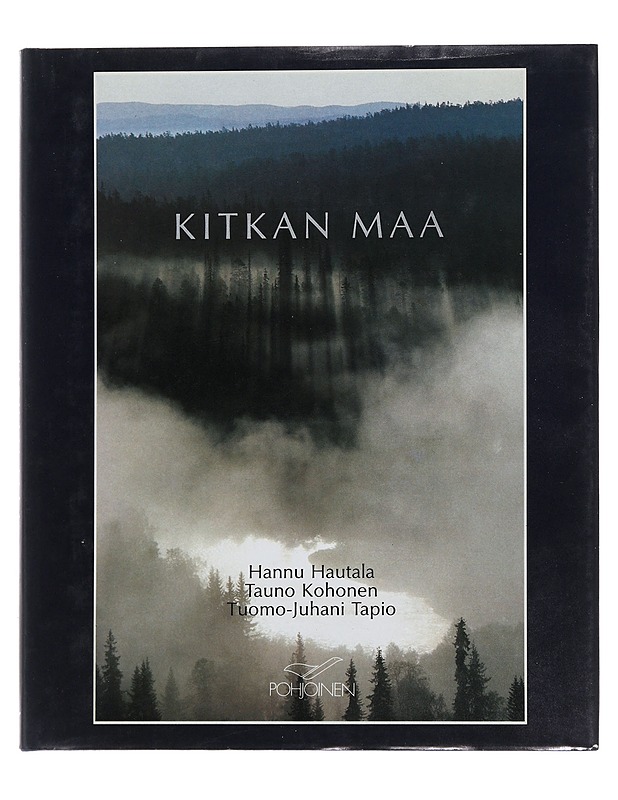 Kitkan maa - Hautala, Hannu - Tietokirjat ja oppaat - 10105479218 - 0