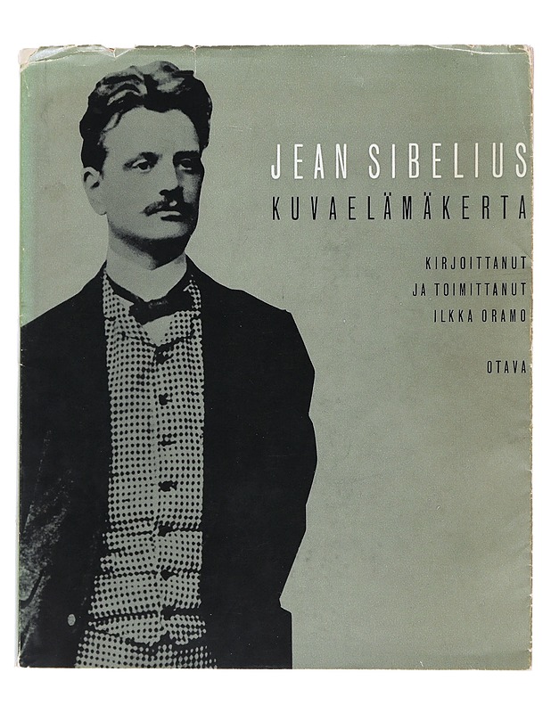 Jean Sibelius : kuvaelämänkerta - Oramo, Ilkka - Elämäkerrat ja muistelmat - 10105479228 - 0