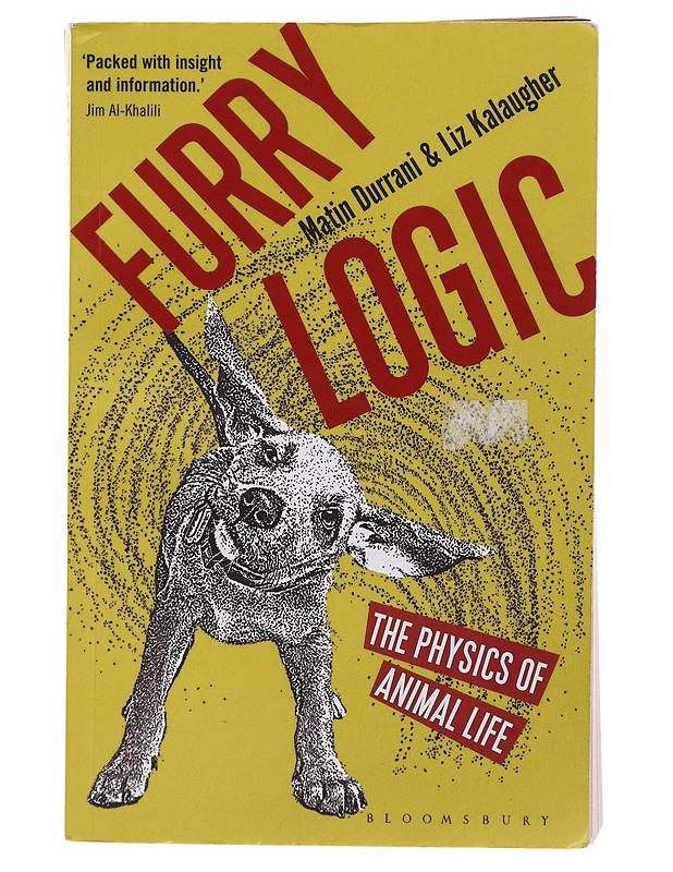 Furry Logic : The Physics of Animal Life - Matin Durrani - Tietokirjat ja oppaat - 10105479250 - 0