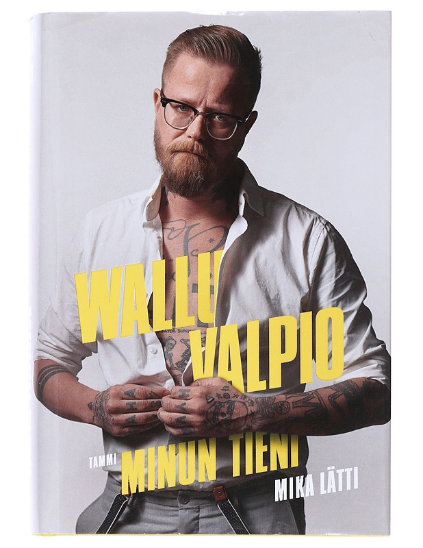Wallu Valpio : minun tieni - Mika Lätti - Elämäkerrat ja muistelmat - 10105479254 - 0