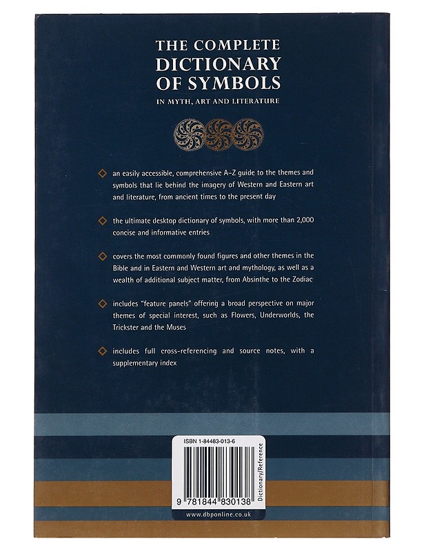 The complete dictionary of symbols : in myth, art and literature - general editor: Jack Tressider - Tietokirjat ja oppaat - 10105479267 - 1