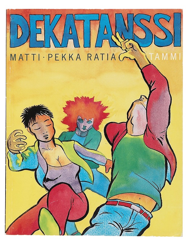 Matti-Pekka Ratia : Dekatanssi - Sarjakuvat - 10105479273 - 0