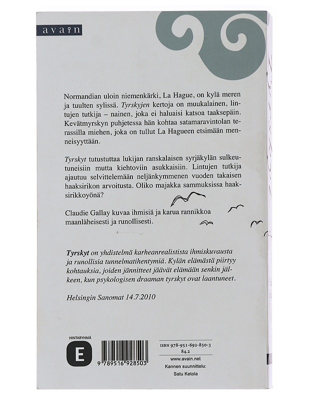 Tyrskyt - Gallay, Claudie - Romaanit ja novellit - 10105479347 - 1