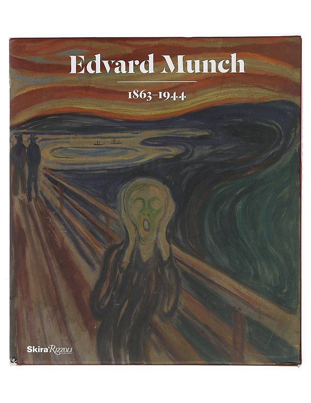 Edvard Munch : 1863-1944 : Munch 150 : [at the Nasjonalgalleriet (the period 1882-1904) and the Munch-museet, Oslo (the period 1904-1944), 2 6. - 13.11.2013] - Munch, Edvard - Tietokirjat ja oppaat - 10105479351 - 1
