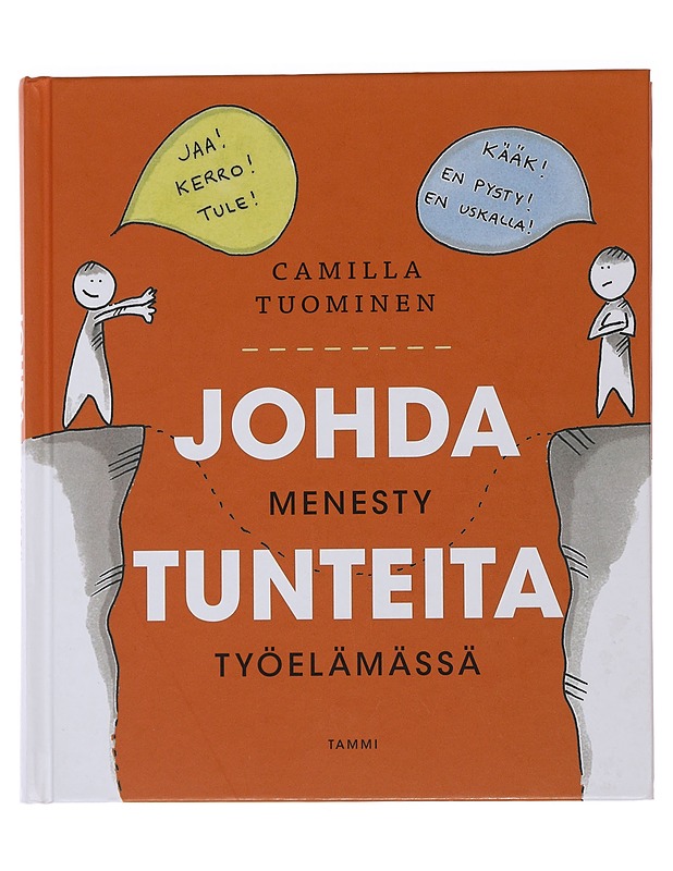 Johda tunteita : menesty työelämässä - Camilla Tuominen - Tietokirjat ja oppaat - 10105479378 - 0