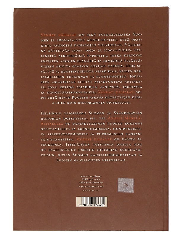 Vanhat käsialat : avain Ruotsin ajan asiakirjoihin - Anneli Mäkelä-Alitalo - Elämäkerrat ja muistelmat - 10105479429 - 1